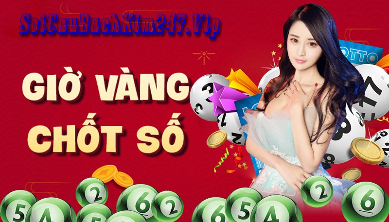 Soi cầu chốt Số giờ vàng