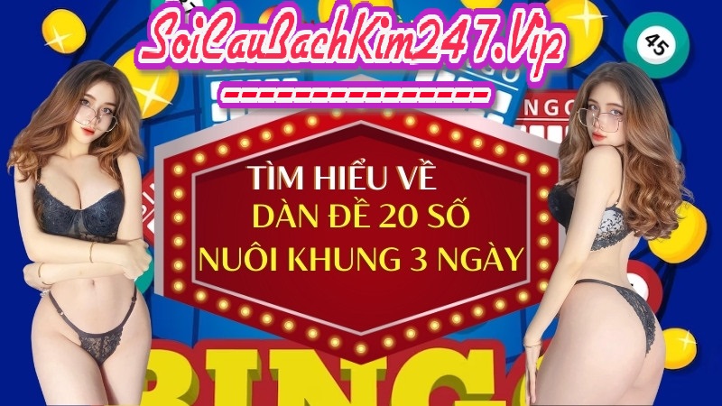 Dàn đề 20 số khung 3 ngày