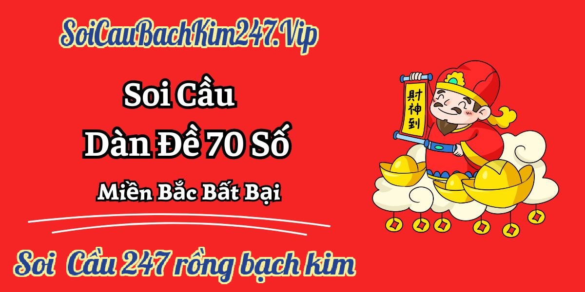 Dàn đề 70 số đánh quanh năm