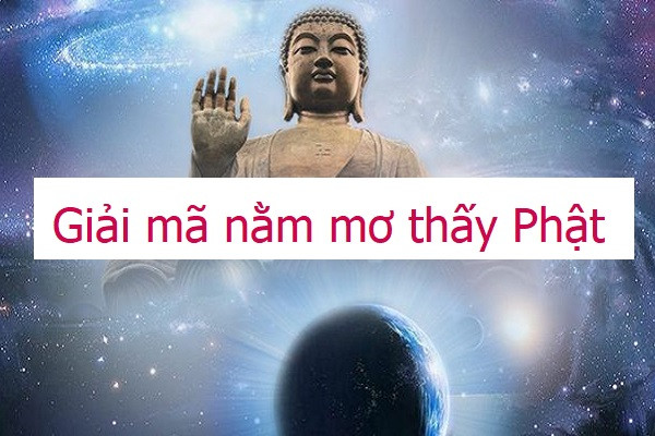 Nằm mơ thấy Phật đánh con gì