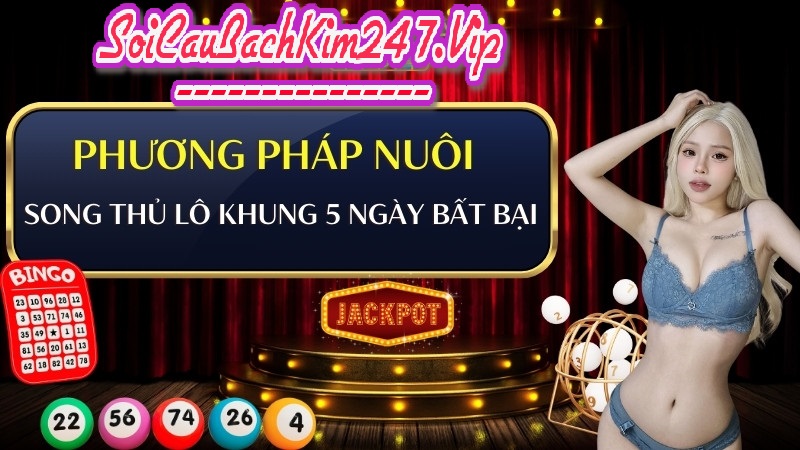 Phương pháp nuôi song thủ lô khung 5 ngày