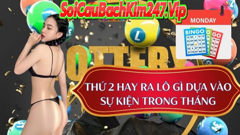 Số hay về vào thứ 2 theo sự kiện