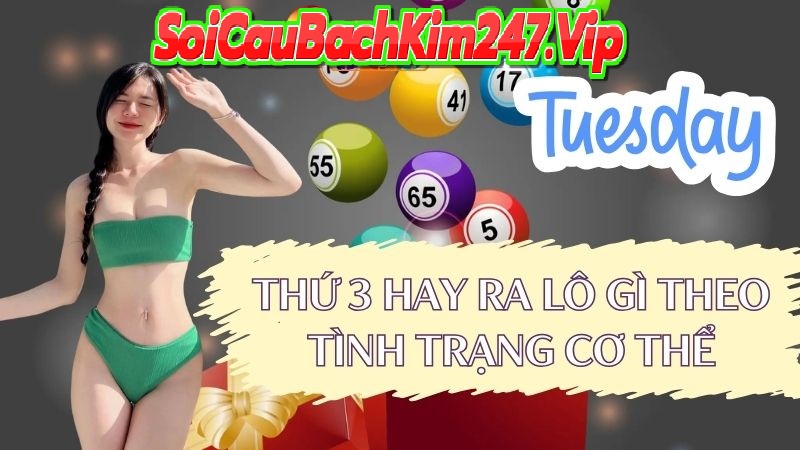 Thứ 3 đánh số gì dựa vào thể trạng cơ thể