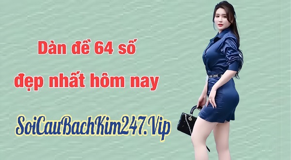 Ưu điểm và nhược điểm khi đánh dàn đề 64 số