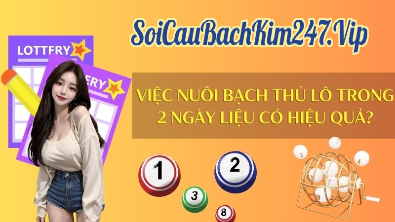 Ưu và nhược điểm bạch thủ lô nuôi 2 ngày